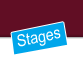 Stages