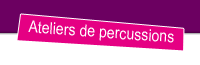 Ateliers Percus